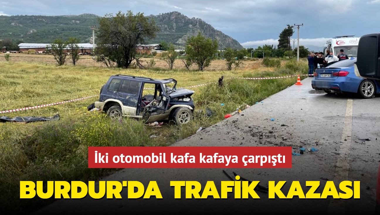 Burdur'da iki otomobil kafa kafaya arpt... ok sayda can kayb var