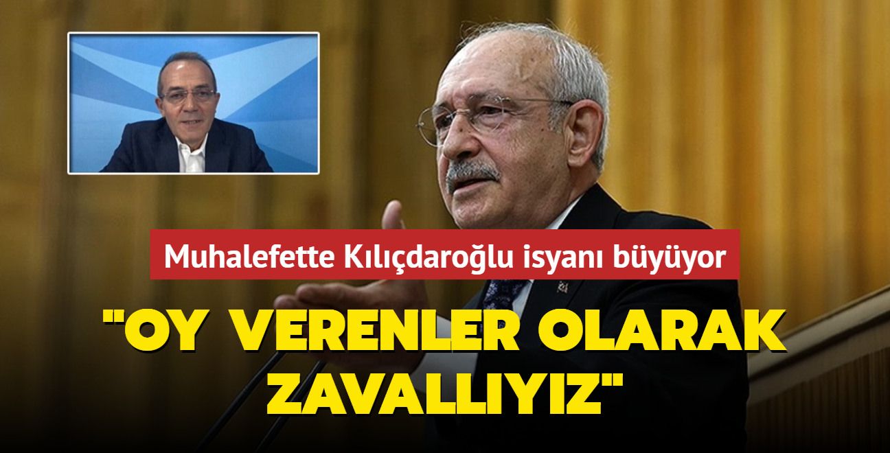 Muhalefette Kldarolu isyan byyor: Oy verenler olarak zavallyz