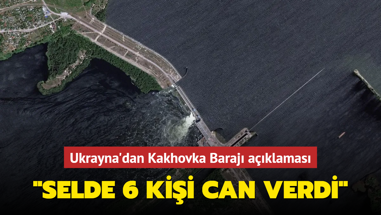 Ukrayna'dan Kakhovka Baraj aklamas... "Selde 6 kii can verdi"