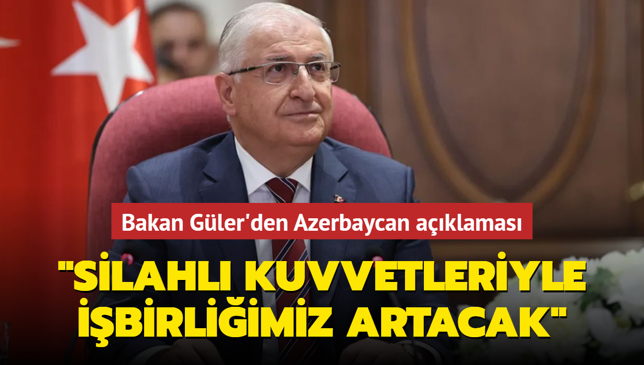 "Azerbaycan Silahl Kuvvetleriyle ibirliimiz artacak"