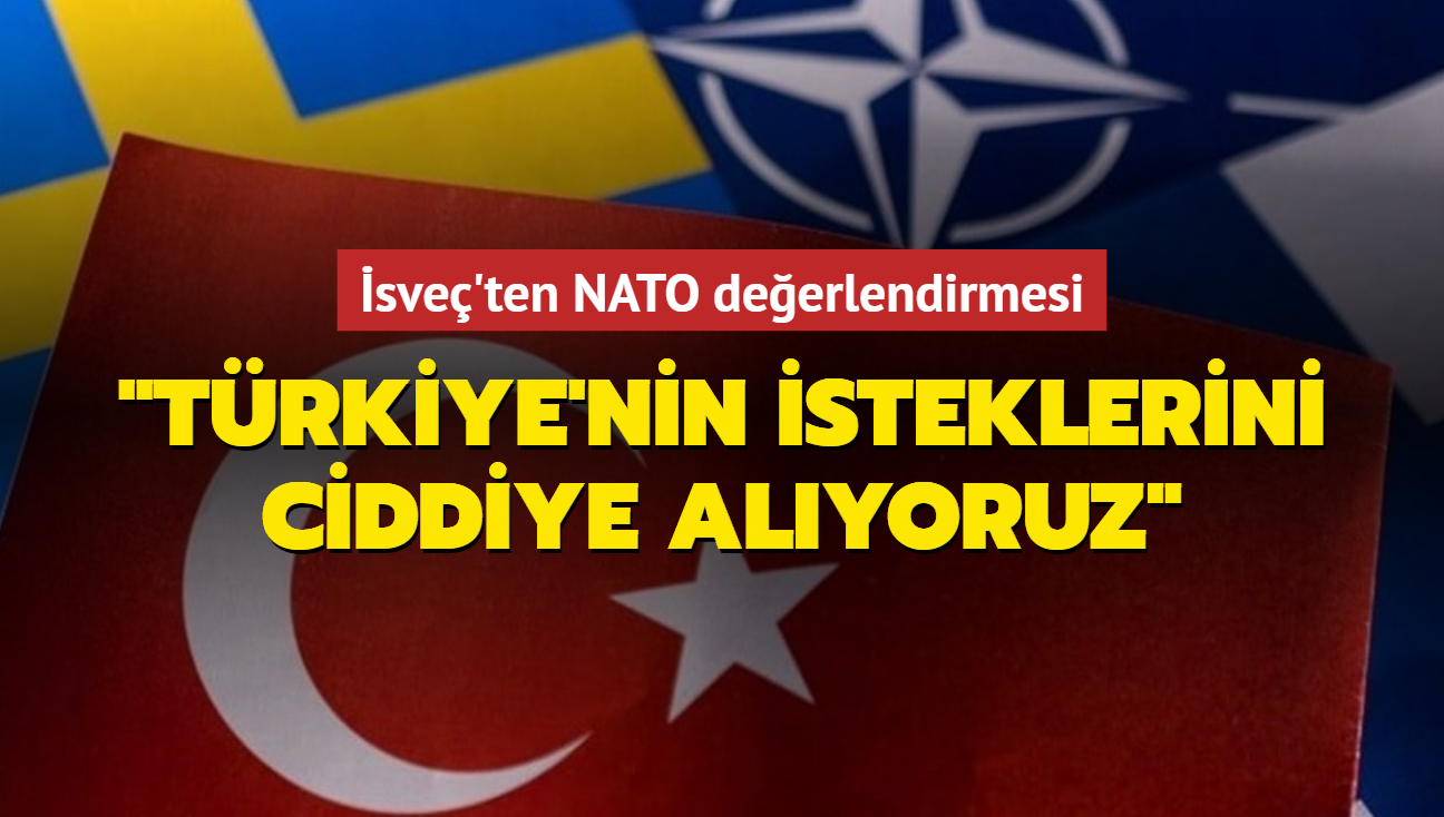 sve'ten NATO deerlendirmesi... "Trkiye'nin isteklerini ciddiye alyoruz"