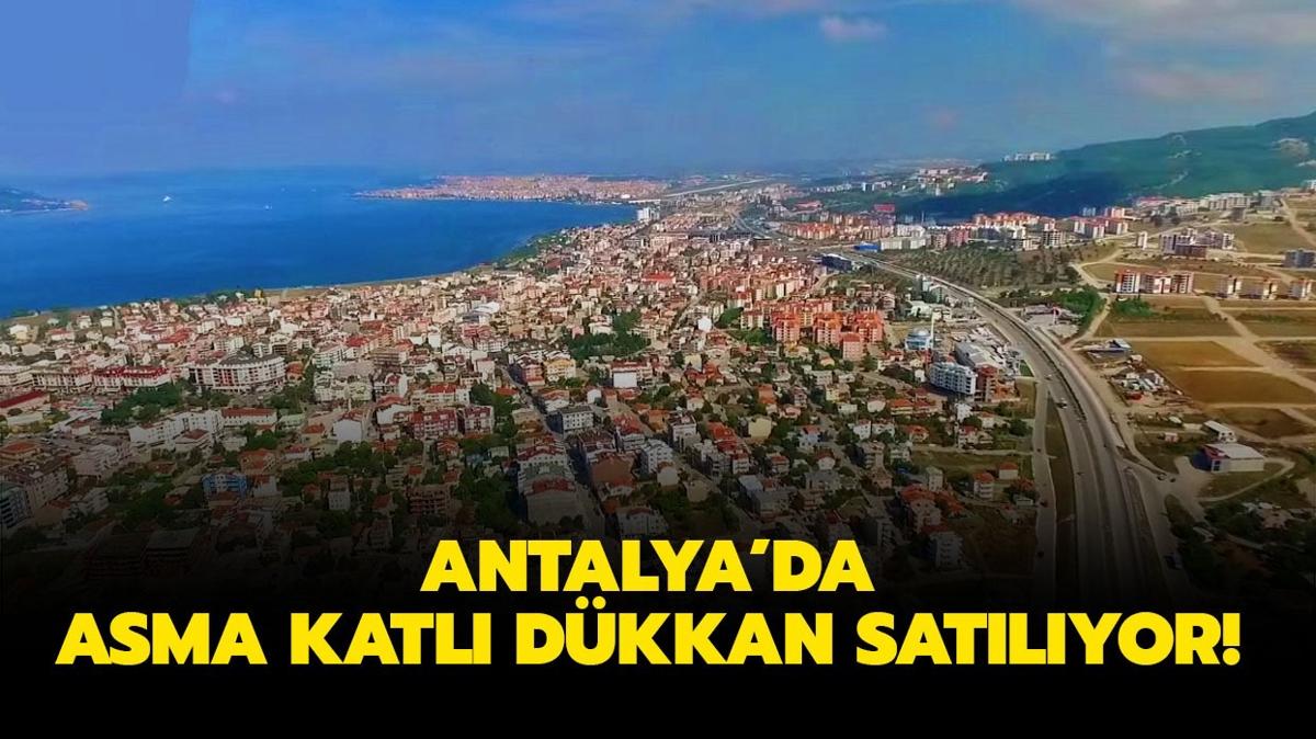 Antalya Kepez'de asma katl dkkan satlyor!