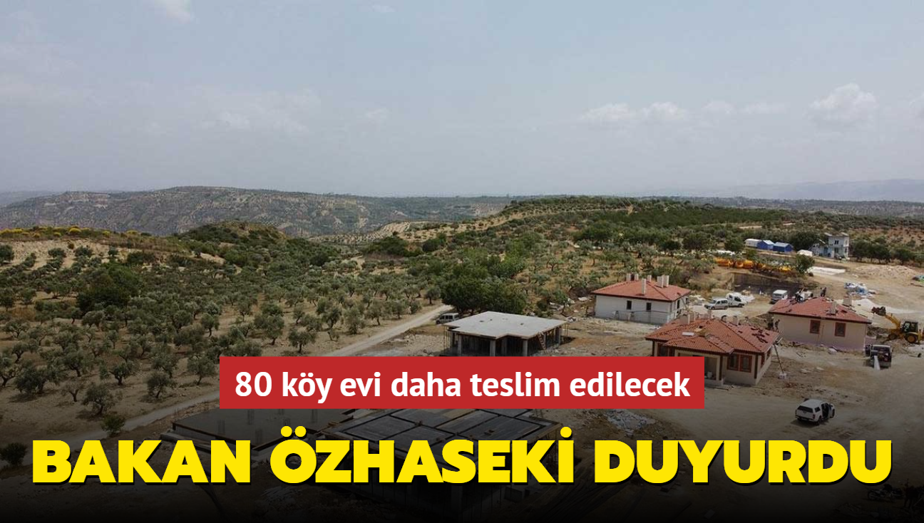 Bakan zhaseki duyurdu... 80 ky evi daha teslim edilecek