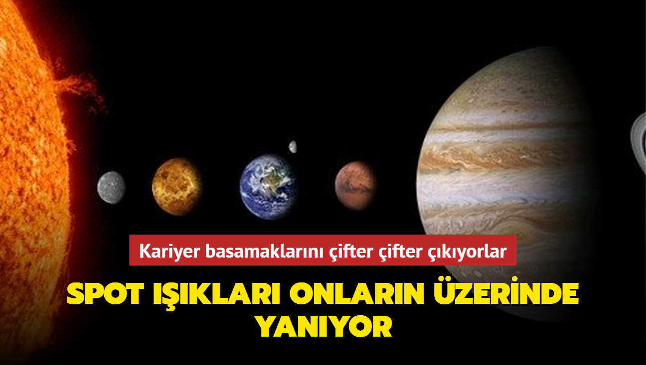 Kariyer basamaklarn ifter ifter kyorlar! Spot klar onlarn zerinde yanyor, bu burlar dikkat