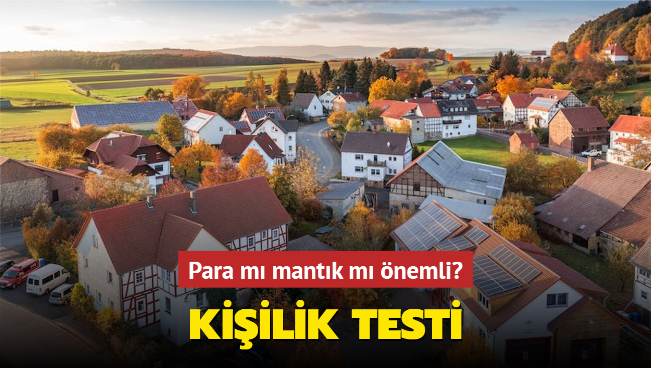 Setiin eve gre para m mantk m nemli" Kiilik testi gizli ynn aklyor