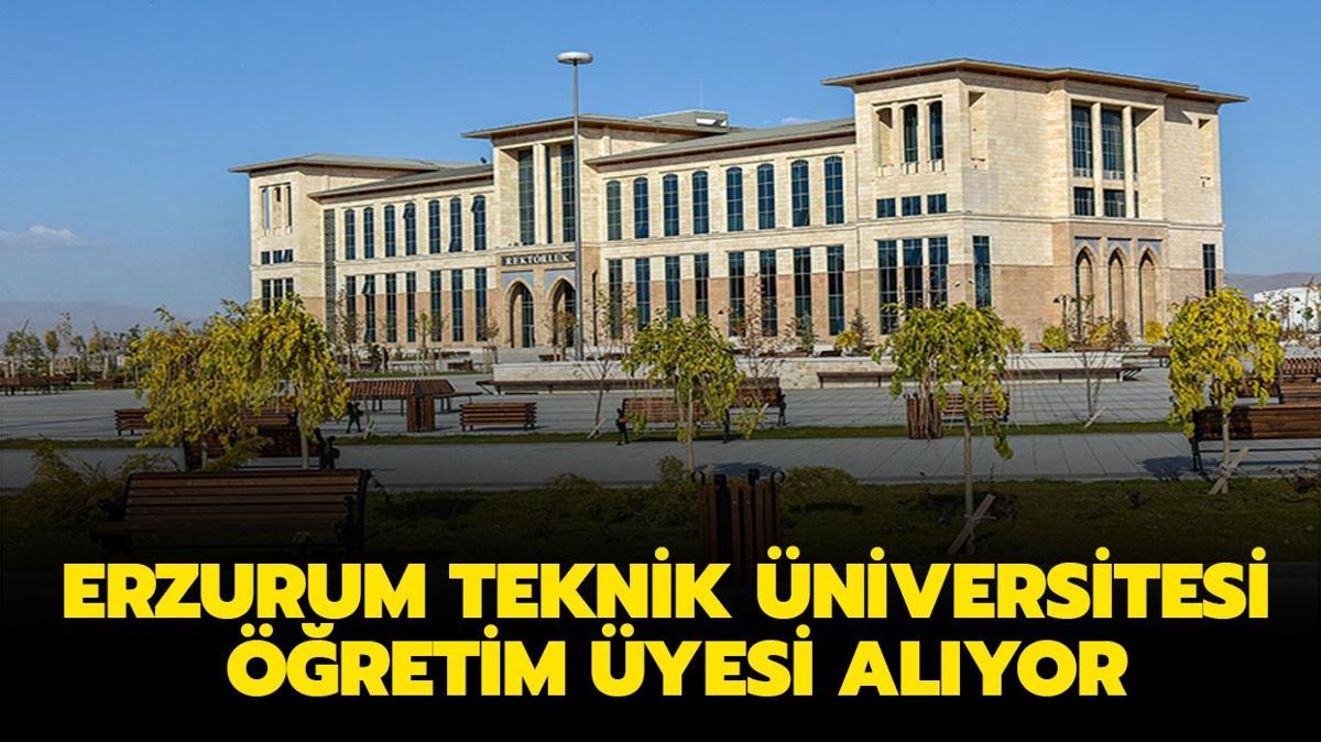 Erzurum Teknik niversitesi retim yesi alyor...