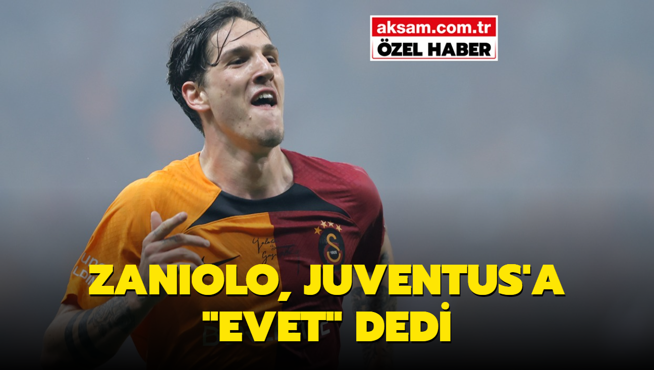 Zaniolo, Juventus'a "evet" dedi