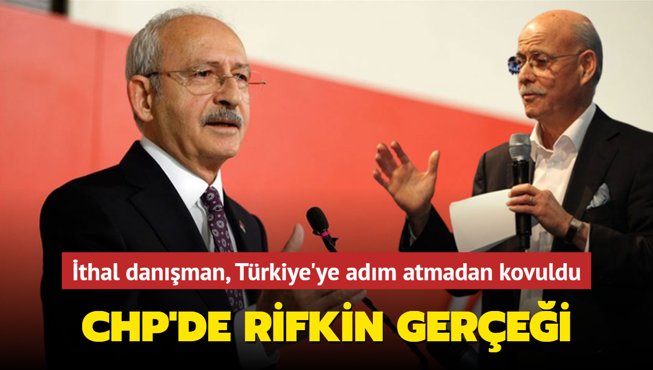 thal danman Trkiye'ye adm atmadan kovuldu...CHP'de Rifkin gerei