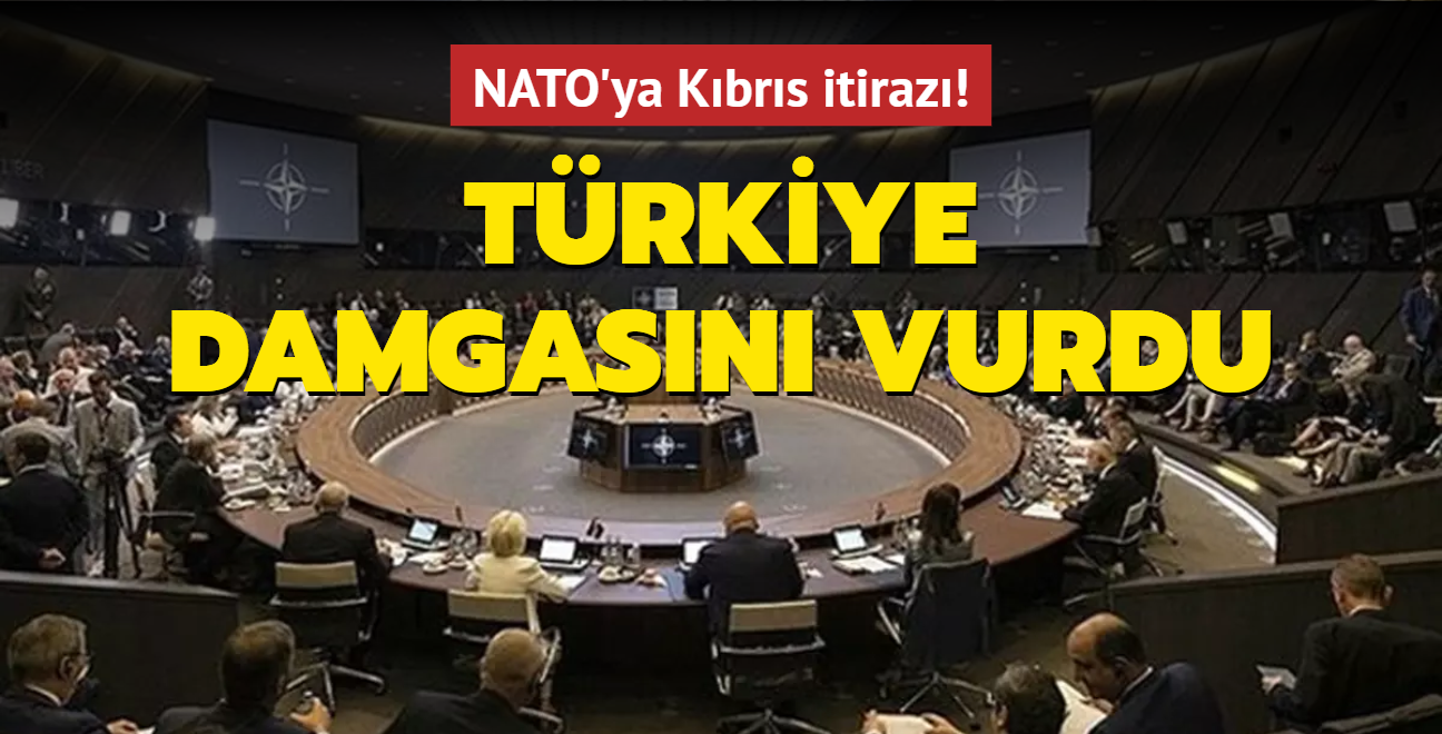 NATO'ya damgasn vuran Kbrs itiraz! Trkiye damgasn vurdu