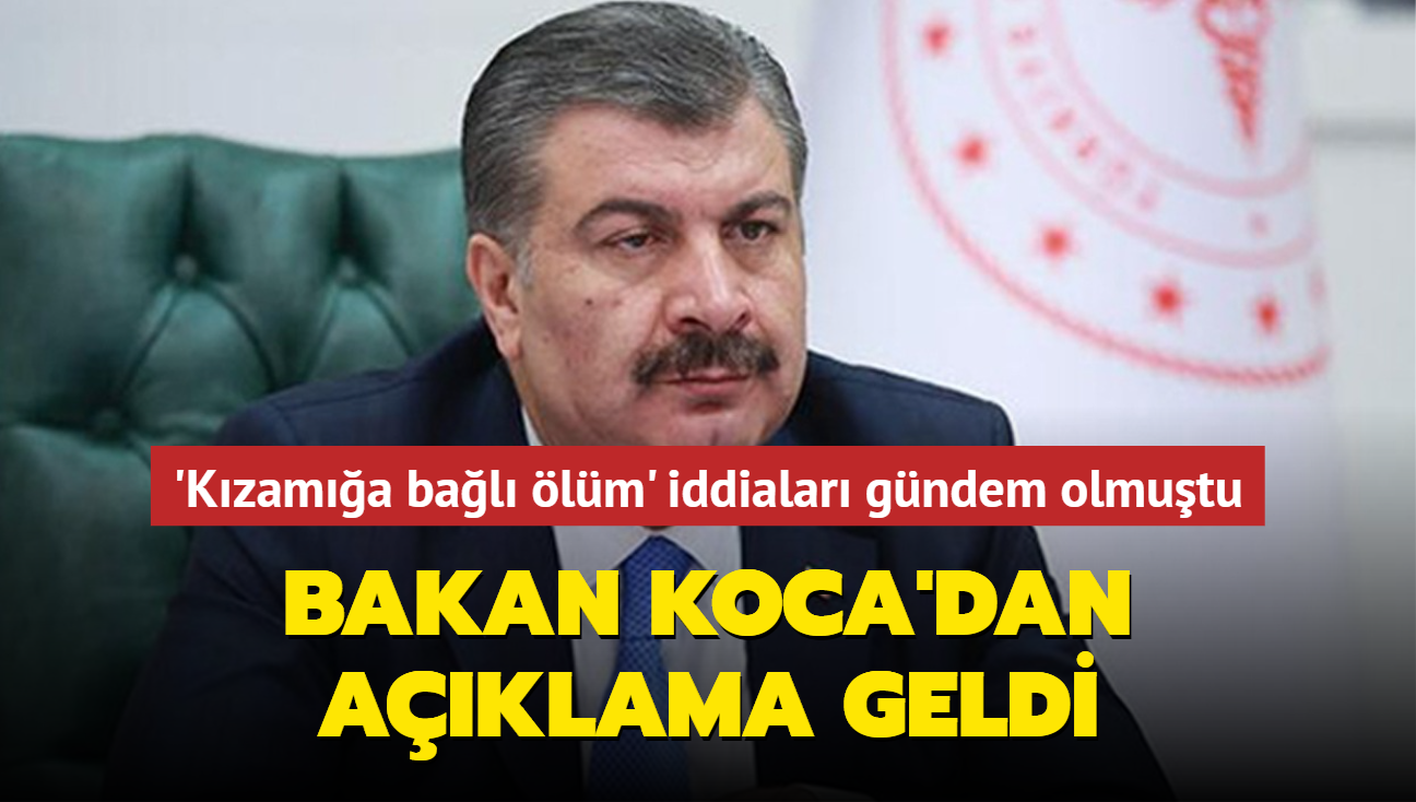 Bakan Koca'dan 'Kzama bal lm' iddialarna yant!