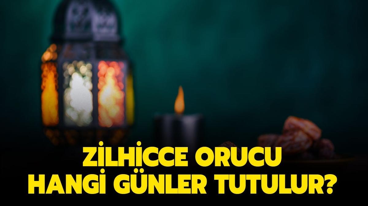 Zilhicce ay orucu ka gn tutulur" Zilhicce orucu ka gn, hangi gnler tutulur" 