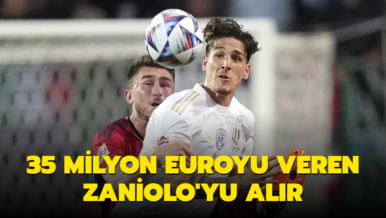 35 milyon euroyu veren Zaniolo'yu alr