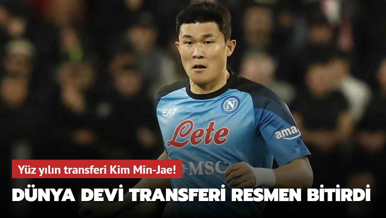 Yz yln transferi Kim Min-Jae! Dnya devi transferi resmen bitirdi