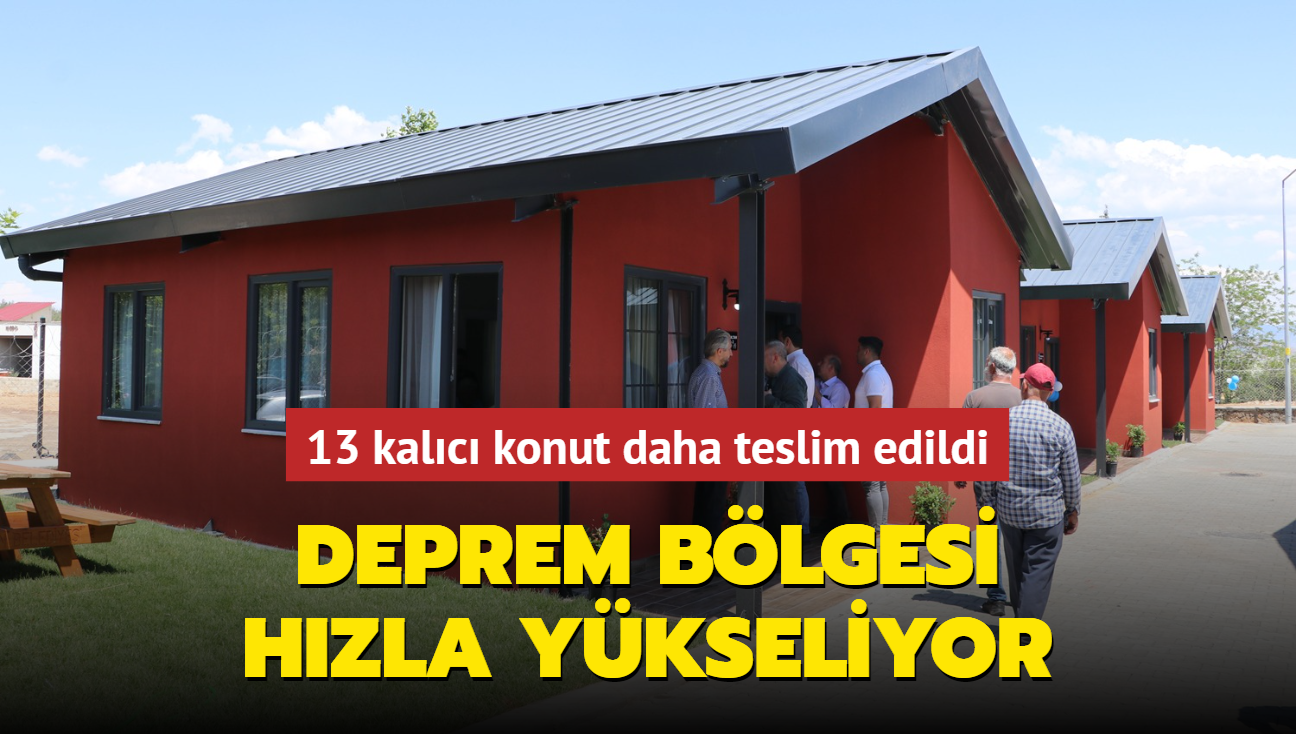 Deprem blgesi hzla ykseliyor... 13 kalc konut daha teslim edildi