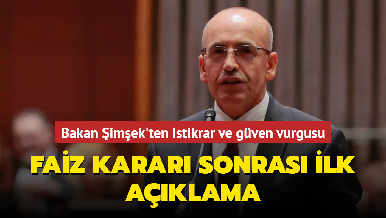 Faiz karar sonras ilk aklama: Bakan imek'ten istikrar ve gven vurgusu