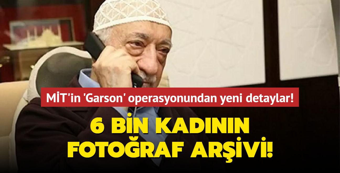 MT'in 'Garson' operasyonundan yeni detaylar! 6 bin kadnn fotorafl albm ortaya kt