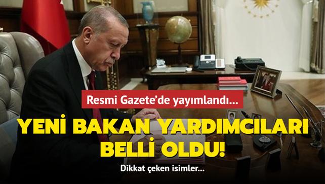 Yeni Bakan Yardımcıları Belli Oldu! Resmi Gazete'de Yayımlandı ...