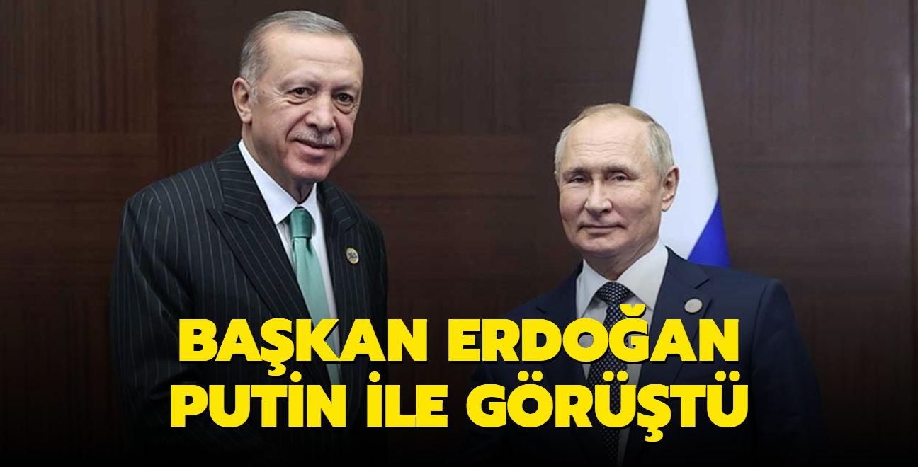 Bakan Erdoan Putin ile grt