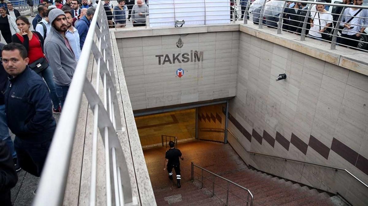 ihane ve Taksim metro istasyonlar yarn kapatlacak