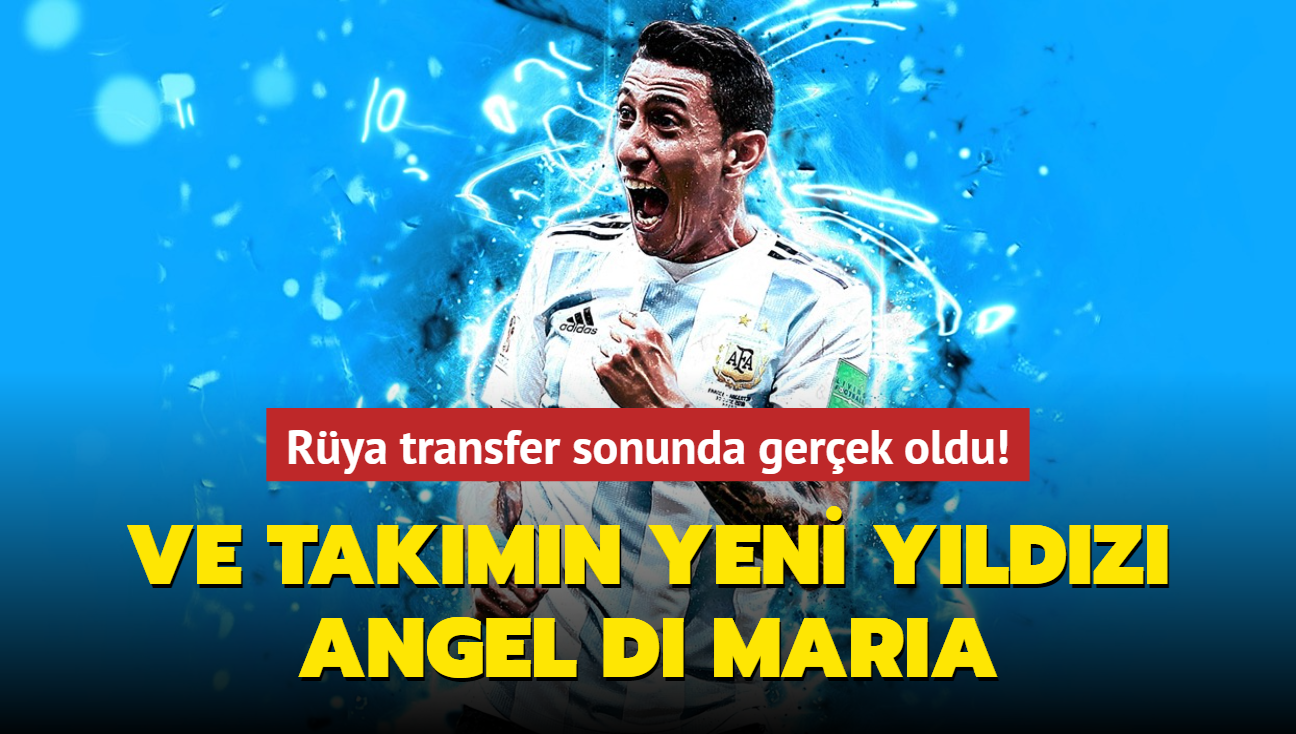 Ve takmn yeni yldz Angel Di Maria! Rya transfer sonunda gerek oldu...