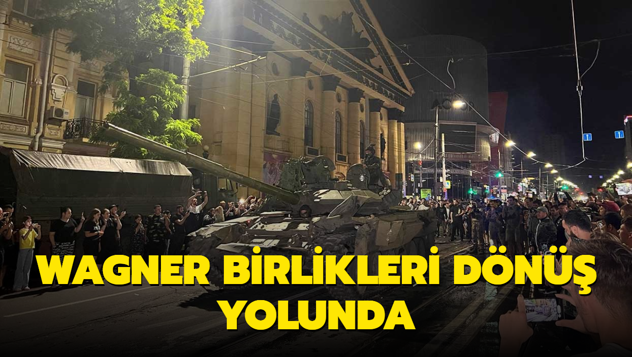 Wagner birlikleri dn yolunda