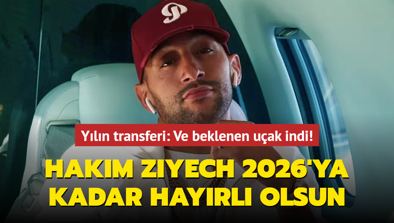 Yln transferi! Hakim Ziyech 2026'ya kadar hayrl olsun: Beklenen uak indi...