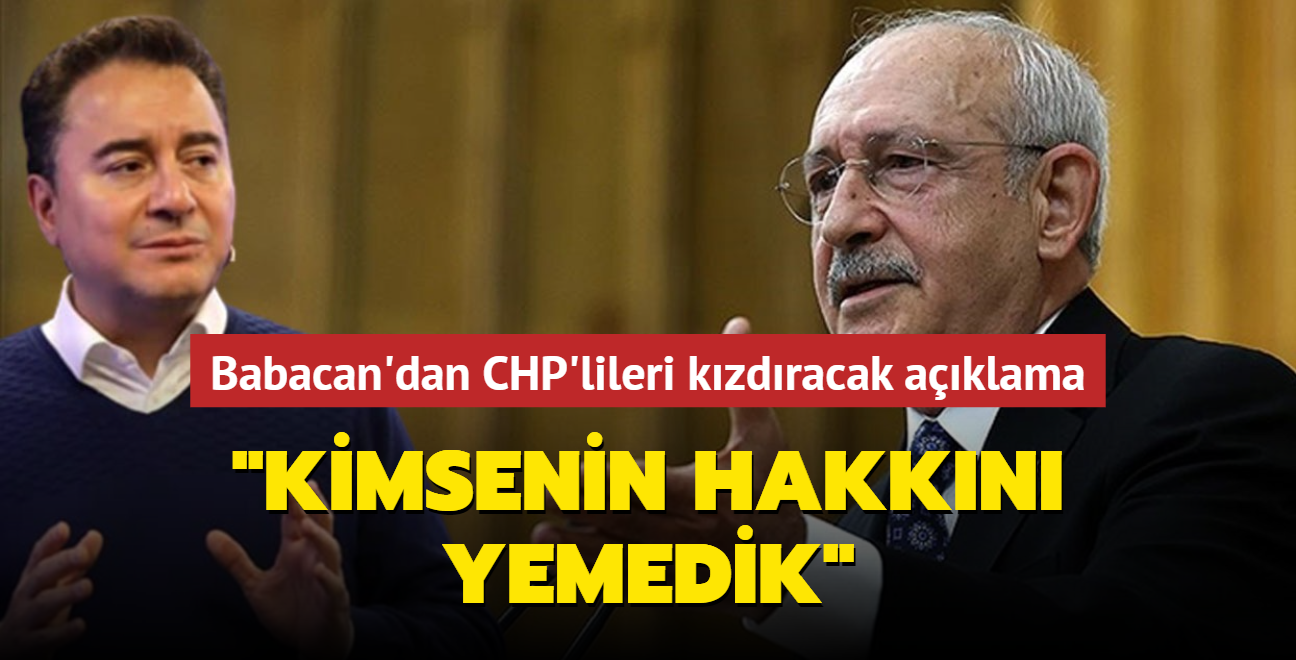 Babacan'dan CHP'lileri kzdracak aklama..."Kimsenin hakkn yemedik"