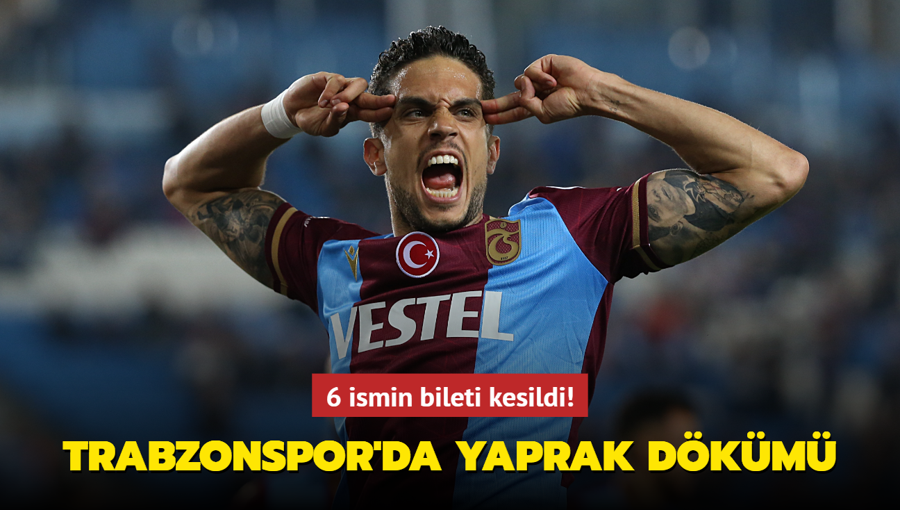 Trabzonspor'da yaprak dkm! 6 ismin bileti kesildi