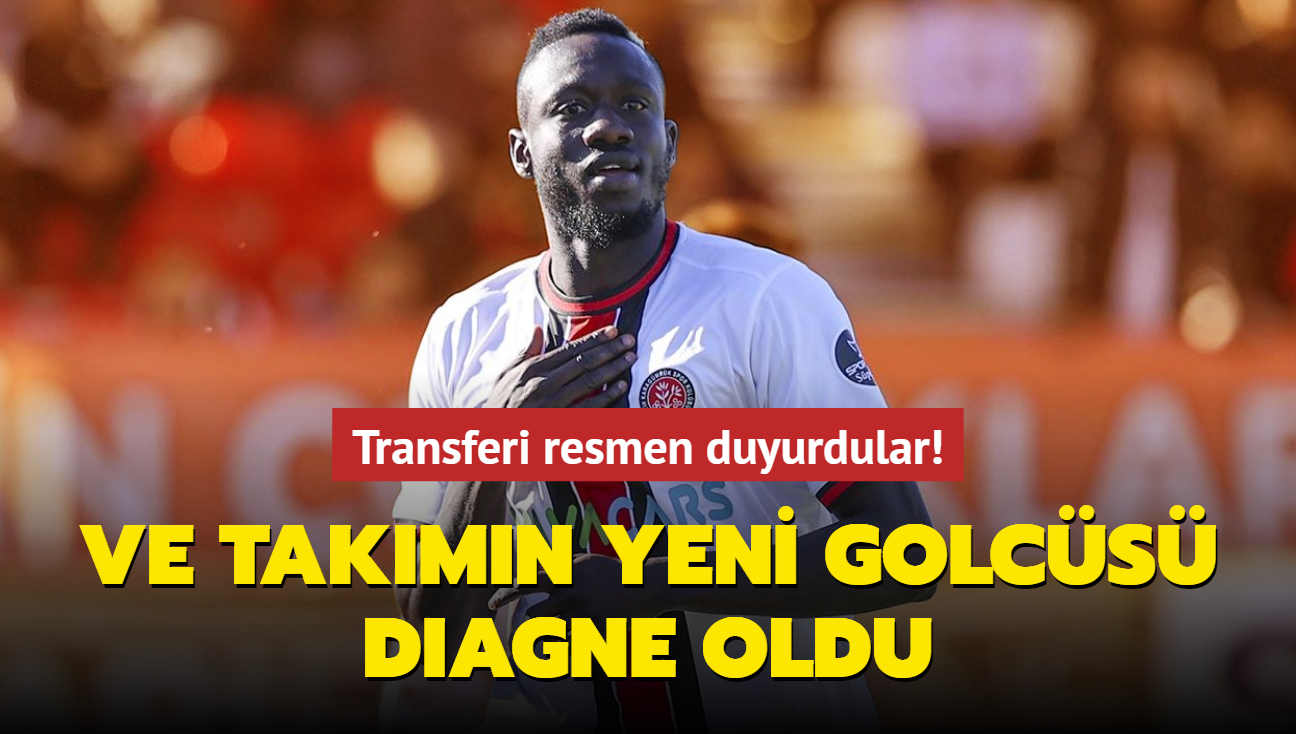 Ve takmn yeni golcs Mbaye Diagne oldu! Transferi resmen duyurdular...