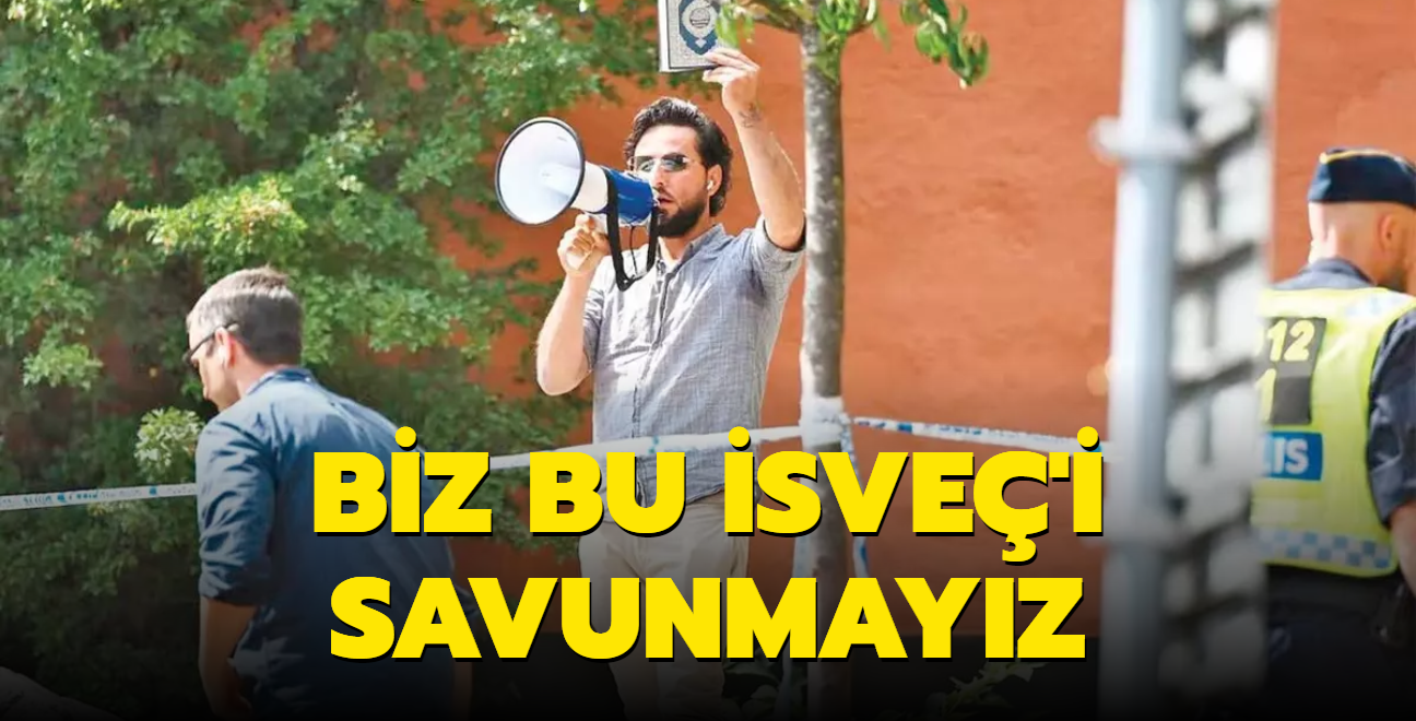 Biz bu sve'i savunmayz