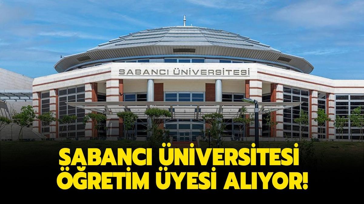 Sabanc niversitesi retim yesi alyor!