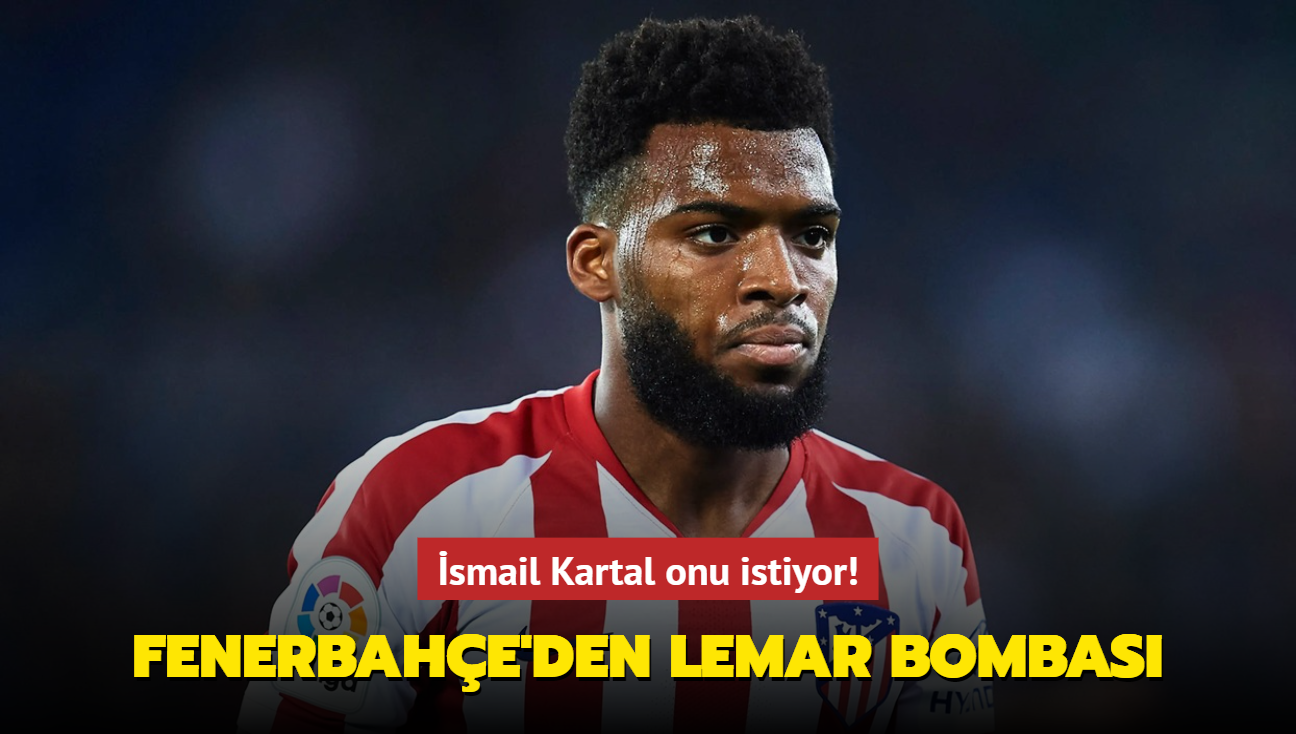 Fenerbahe'den Thomas Lemar bombas! smail Kartal onu istiyor