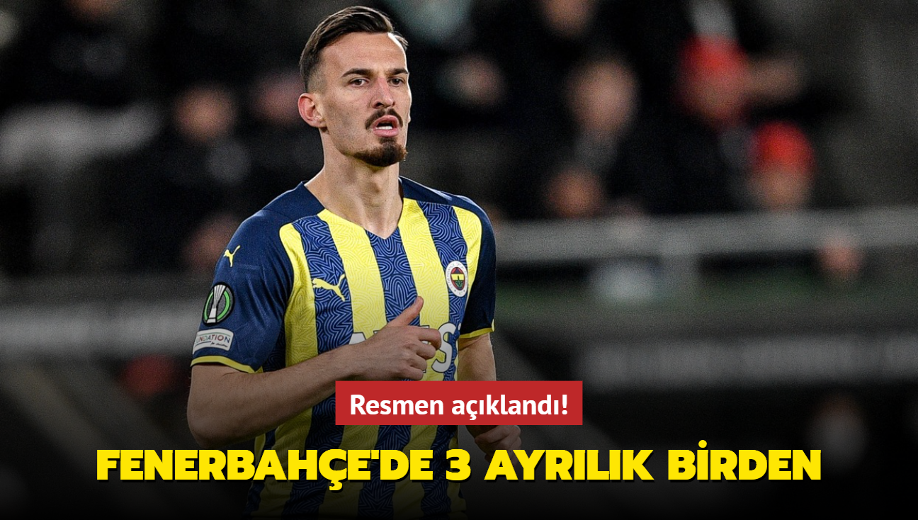 Resmen akland! Fenerbahe'de 3 ayrlk birden