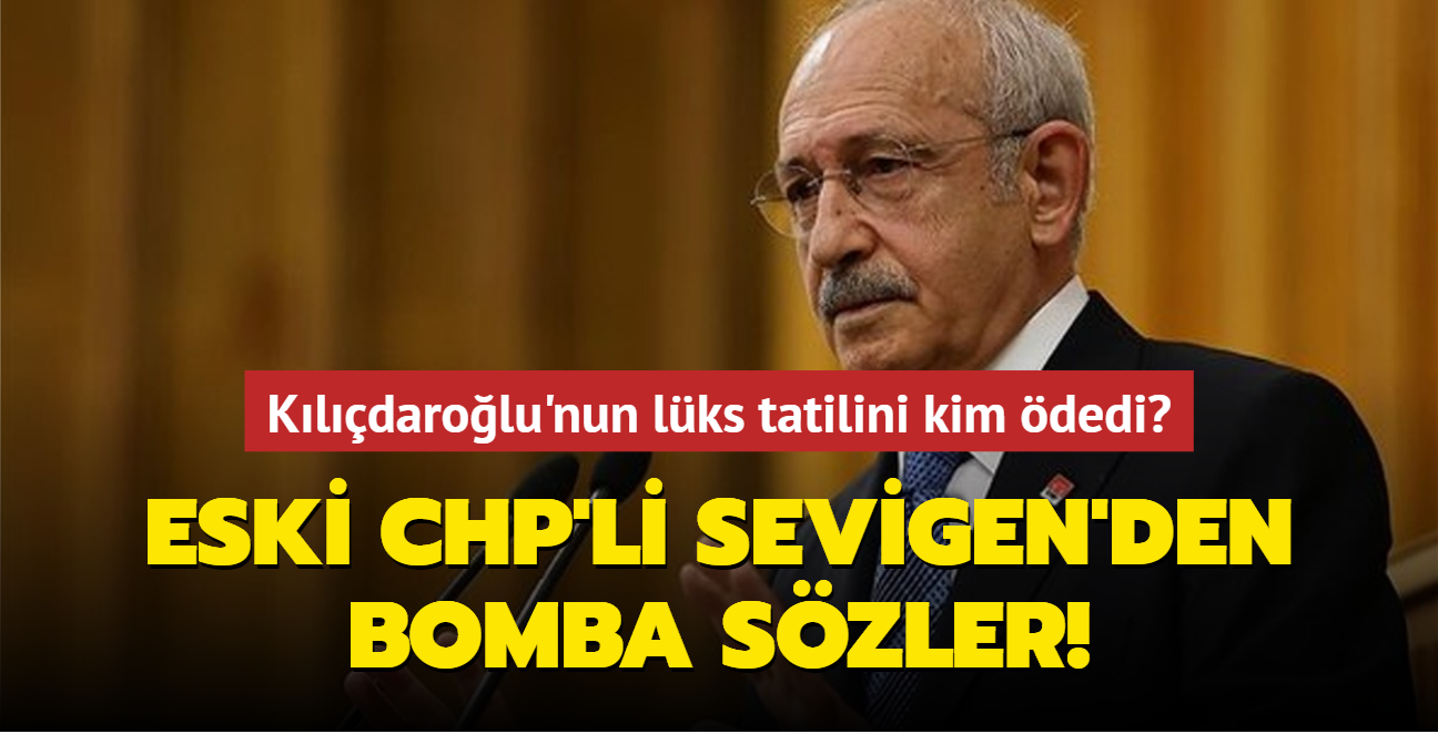 Kldarolu'nun lks tatilini kim dedi" Eski CHP'li Mehmet Sevigen'den bomba szler: Muhtemelen bir belediyeye ykmtr