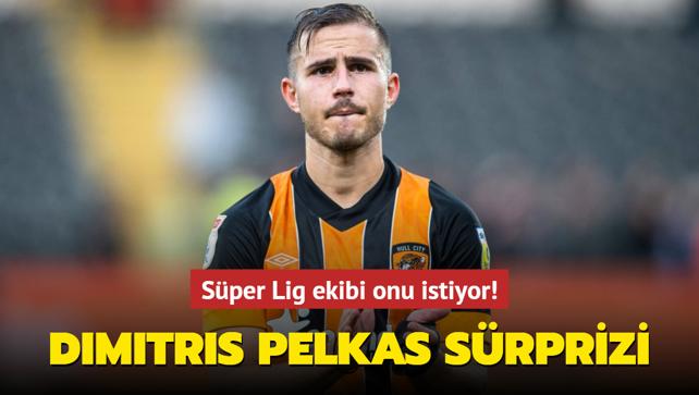 Dimitris Pelkas srprizi! Sper Lig ekibi onu istiyor