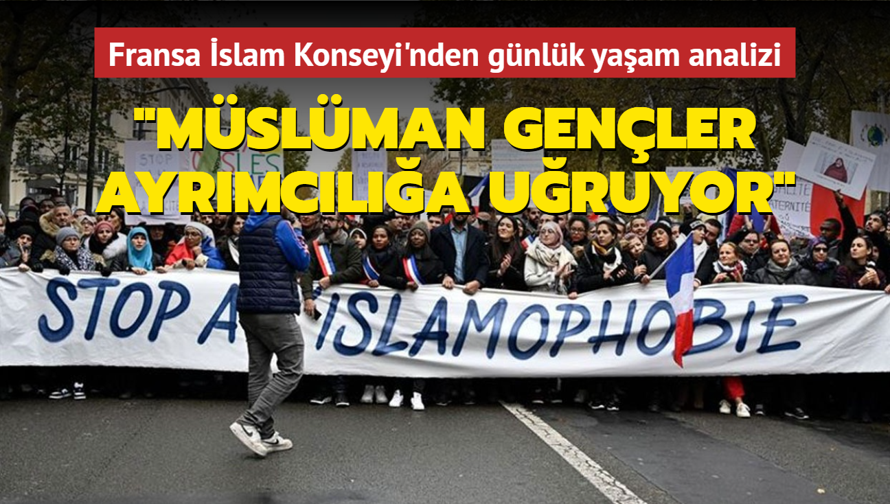 Fransa slam Konseyi'nden gnlk yaam analizi...."Mslman genler ayrmcla uruyor"