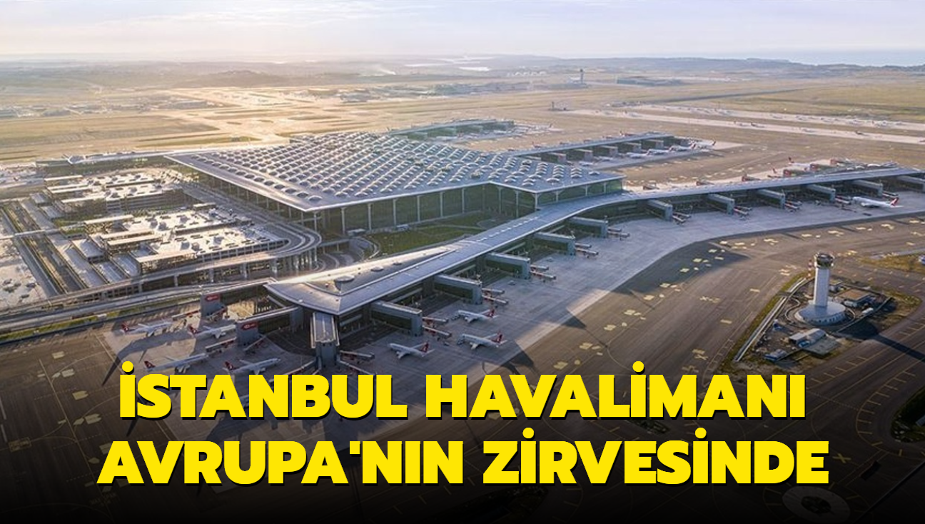 stanbul Havaliman Avrupa'nn zirvesinde