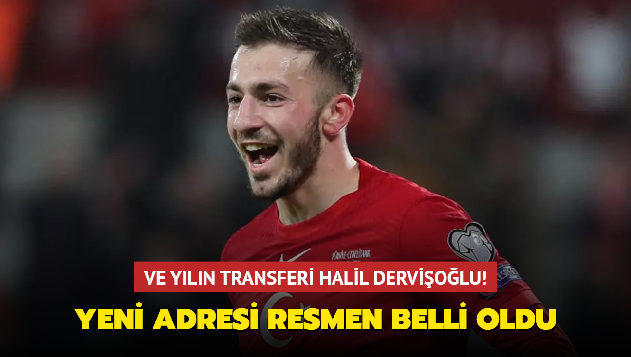 Ve yln transferi Halil Derviolu! Yeni adresi resmen belli oldu...