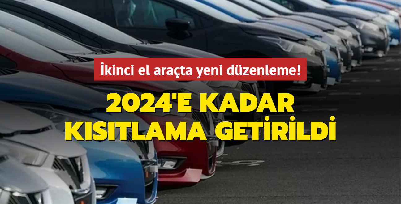 kinci el arata yeni dzenleme! Kstlama getirildi