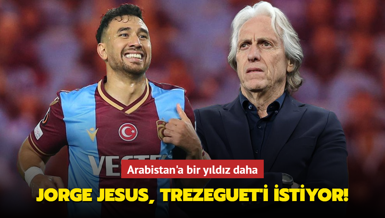 Jorge Jesus, Trezeguet'i istiyor! Arabistan'a bir yldz daha