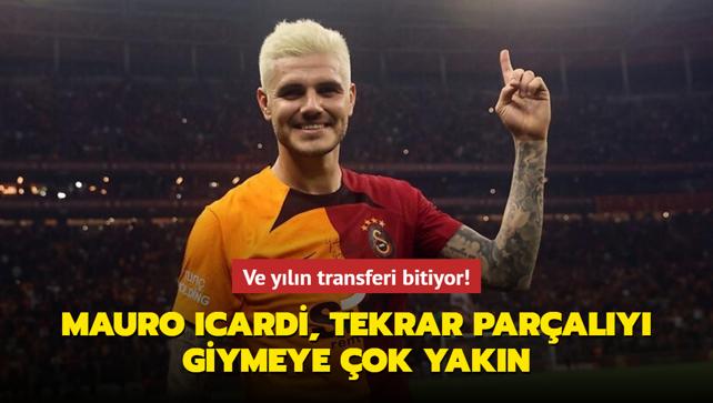 Ve yln transferi bitiyor! Mauro Icardi,tekrar paraly giymeye ok yakn