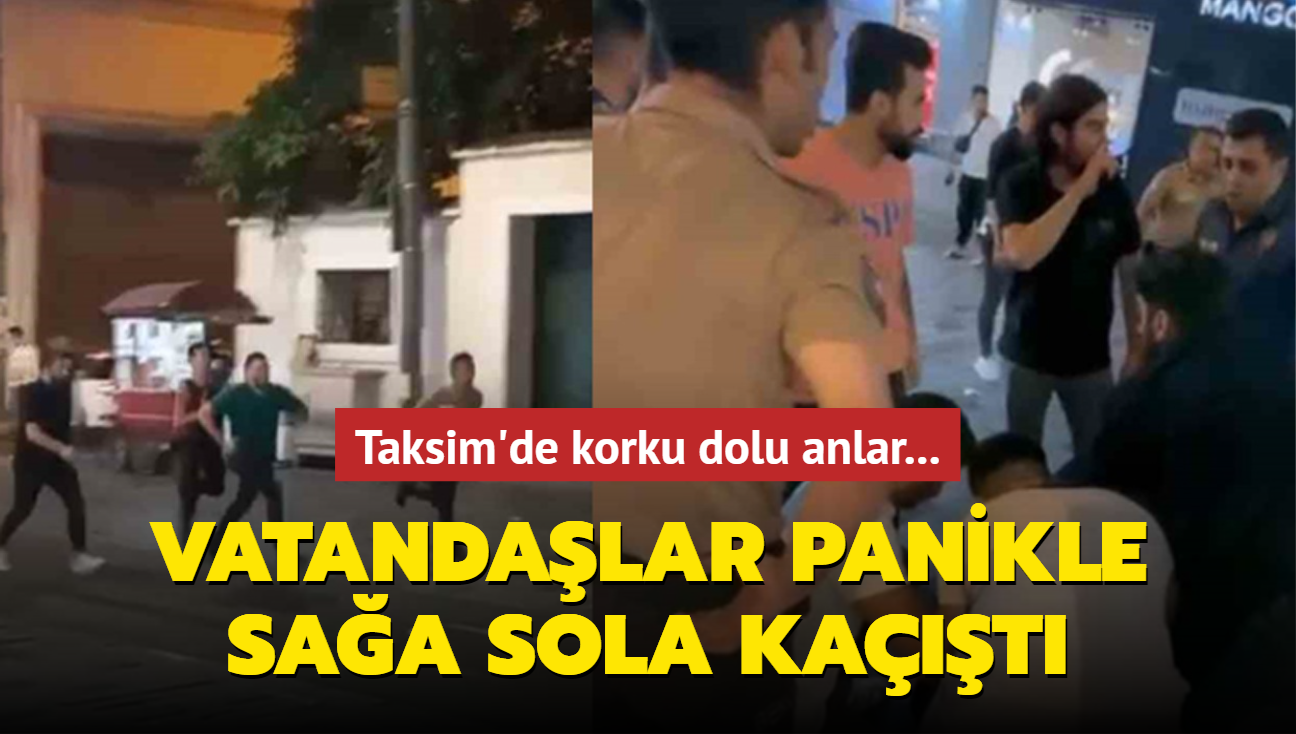 Taksim'de korku dolu anlar... Vatandalar panikle saa sola kat