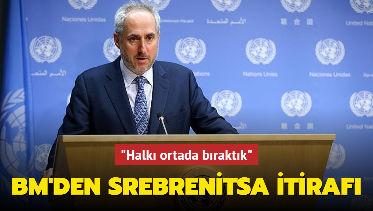 BM'den Srebrenitsa itiraf... "Halk ortada braktk"