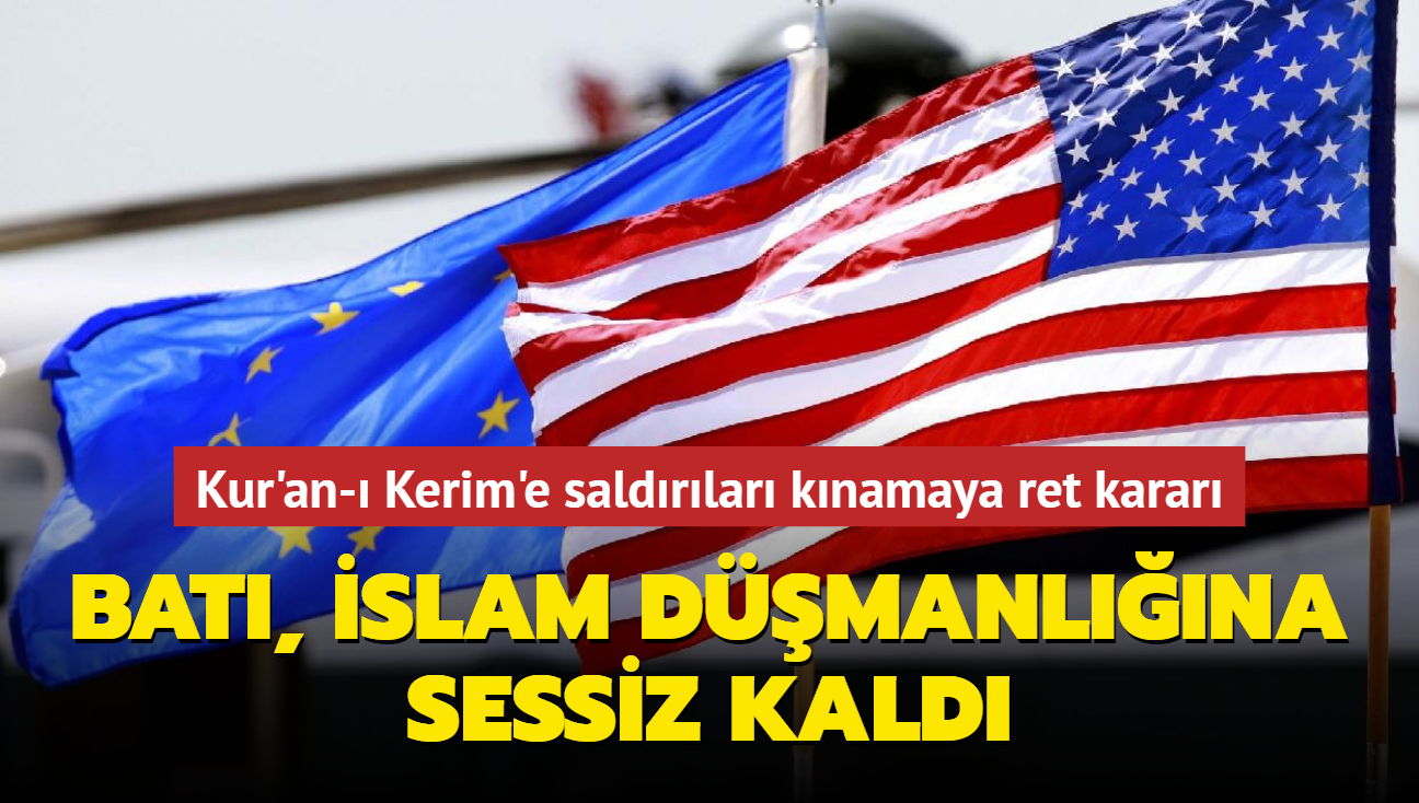 Bat, slam dmanlna sessiz kald... Kur'an- Kerim'e saldrlar knamaya ret karar