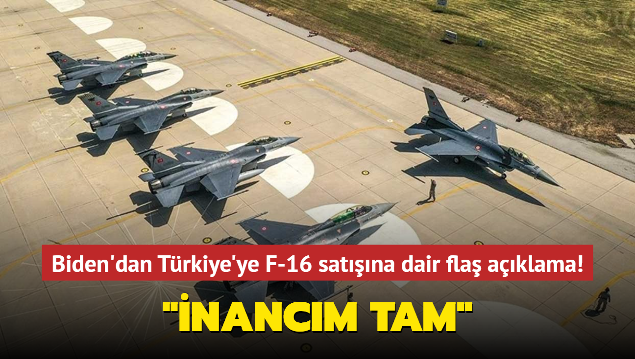 Biden'dan Trkiye'ye F-16 satna dair fla aklama! "nancm tam"