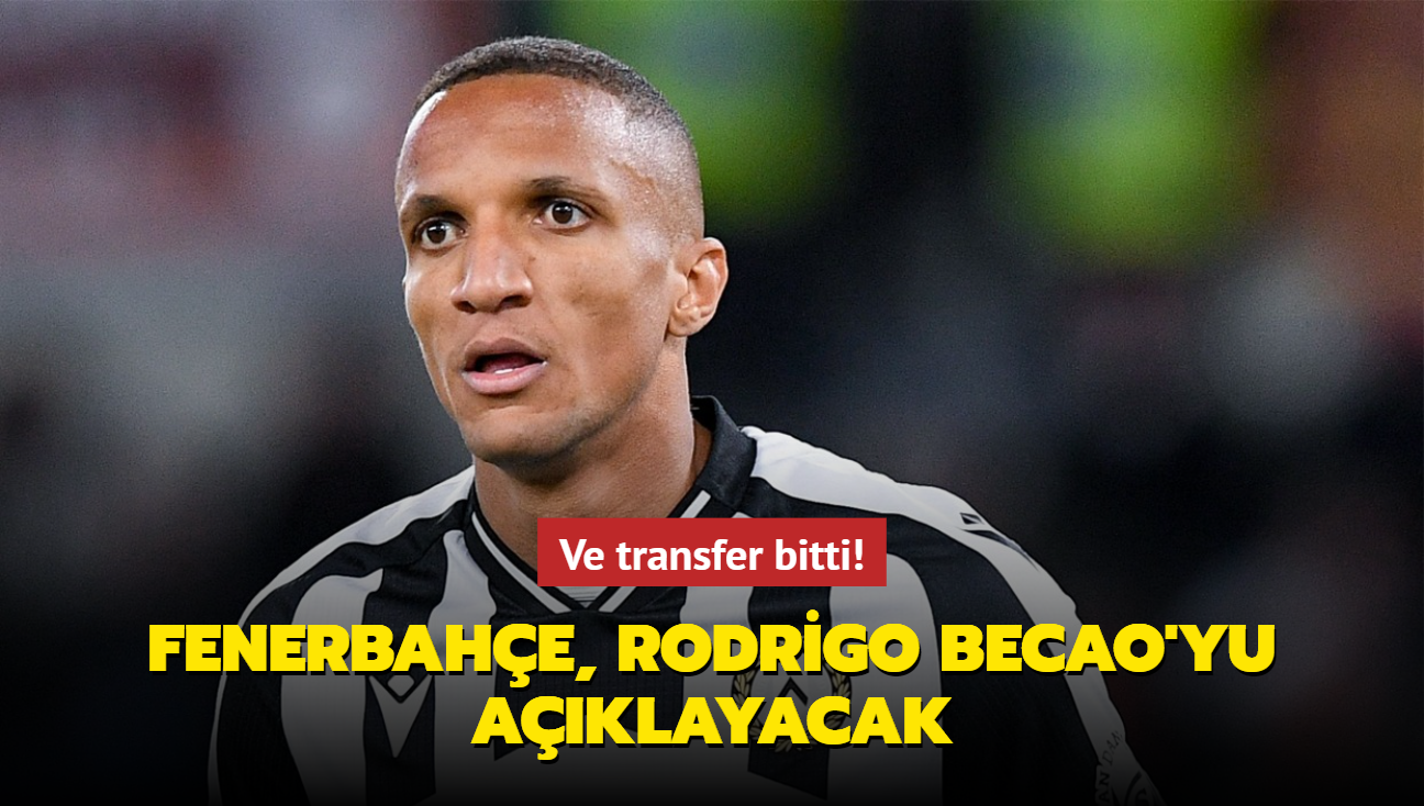 Ve transfer bitti! Fenerbahe, Rodrigo Becao'yu aklayacak