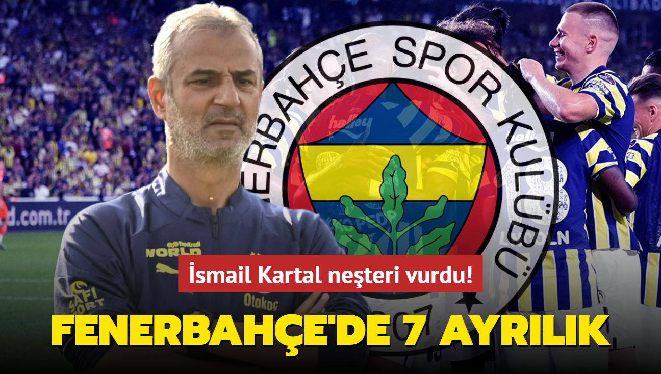 Fenerbahe'de 7 ayrlk! smail Kartal neteri vurdu