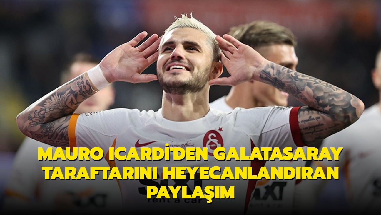 Mauro Icardi'den Galatasaray taraftarn heyecanlandran paylam