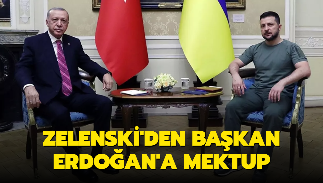 Zelenski'den Bakan Erdoan'a mektup