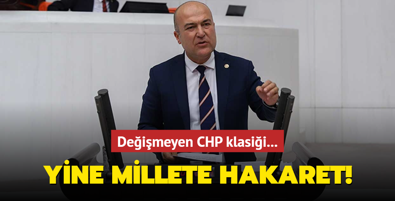 Deimeyen CHP klasii... Yine millete hakaret!